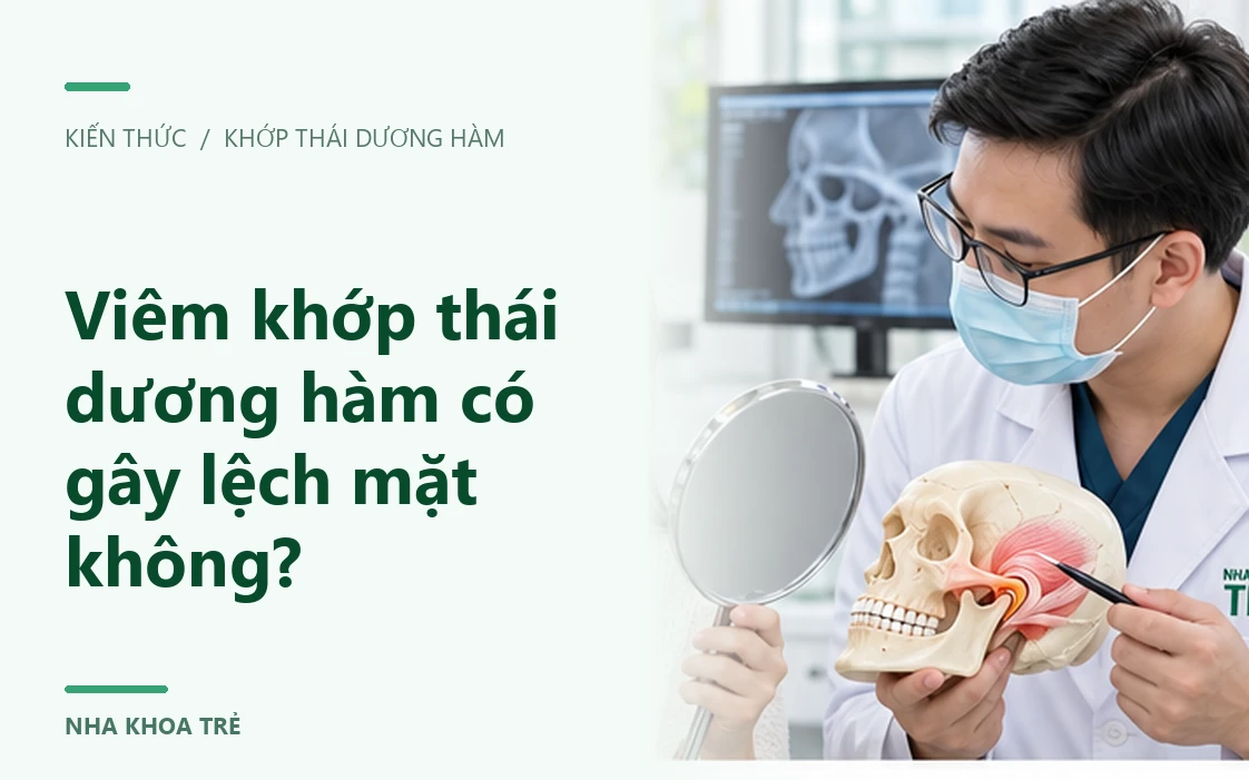 Viêm khớp thái dương hàm có gây lệch mặt không?
